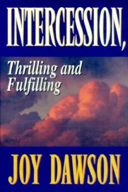 Intercession: Thrilling Fulfilling (From Joy Dawson)