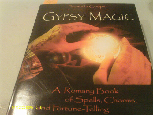 Gypsy Magic: A Romany Book of Spells Charms and Fortune-Telling