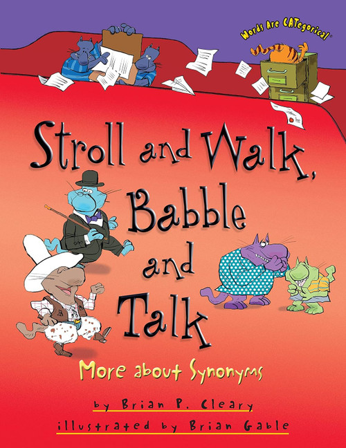 Stroll and Walk Babble and Talk: More about Synonyms
