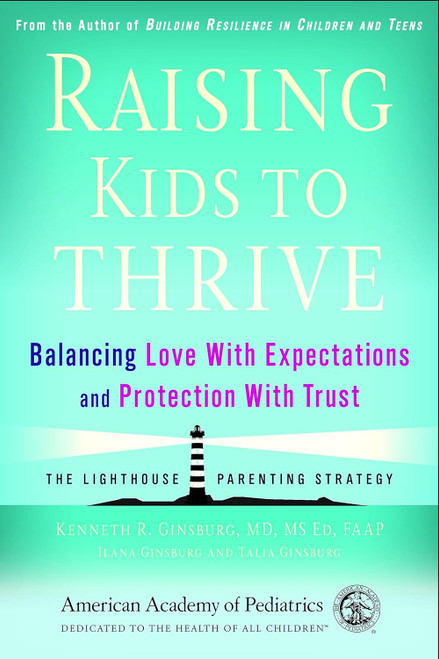 Raising Kids to Thrive: Balancing Love With Expectations and