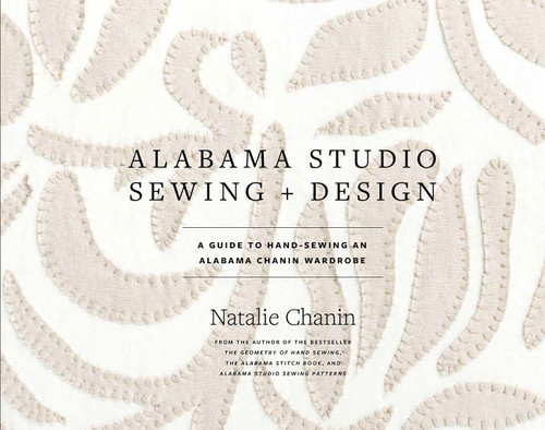 Alabama Studio Sewing + Design: A Guide to Hand-Sewing an Alabama