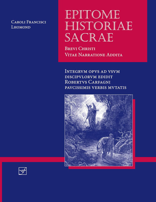 Epitome Historiae Sacrae: Brevi Christi Vitae Narratione Addita