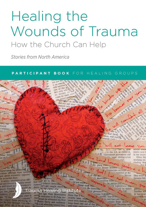Healing the Wounds of Trauma: How the Church Can Help