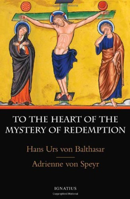 To the Heart of the Mystery of Redemption