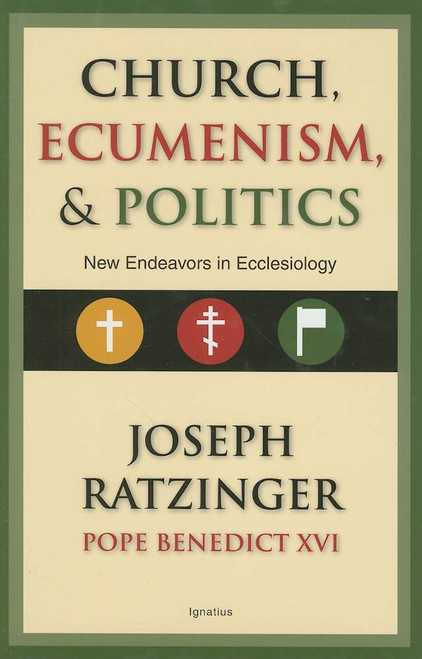 Church Ecumenism and Politics: New Endeavors in Ecclesiology