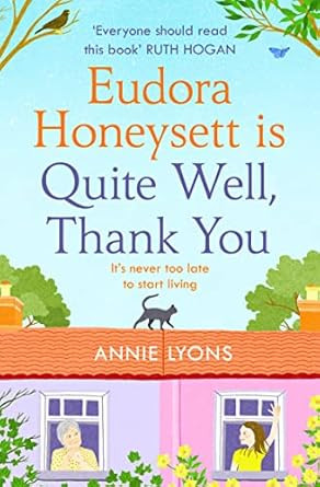 Eudora Honeysett is Quite Well Thank You