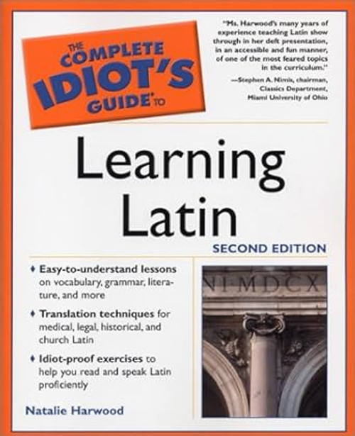 The Complete Idiot's Guide to Learning Latin
