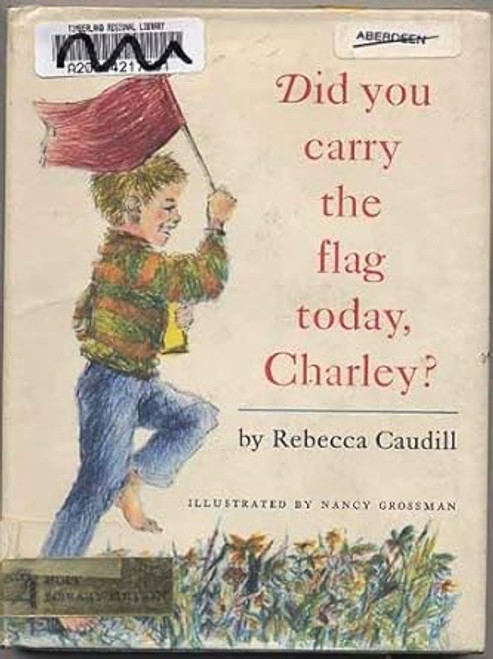 Did You Carry the Flag Today Charley?