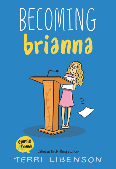 Emmie & Friends: Becoming Brianna: A Graphic Novel