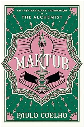 Maktub: An Inspirational Companion to The Alchemist