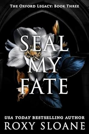 Seal My Fate: A Spicy Dark Academia Romance