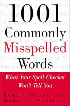1001 Commonly Misspelled Words