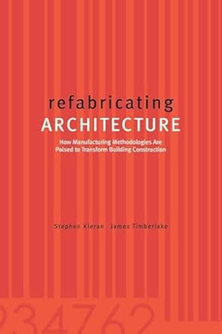 Refabricating Architecture