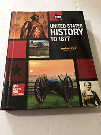 Teks United States History to 1877 Student Edition