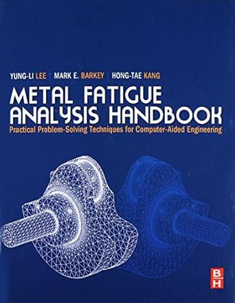 Metal Fatigue Analysis Handbook