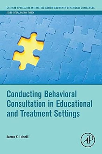 Conducting Behavioral Consultation in Educational and