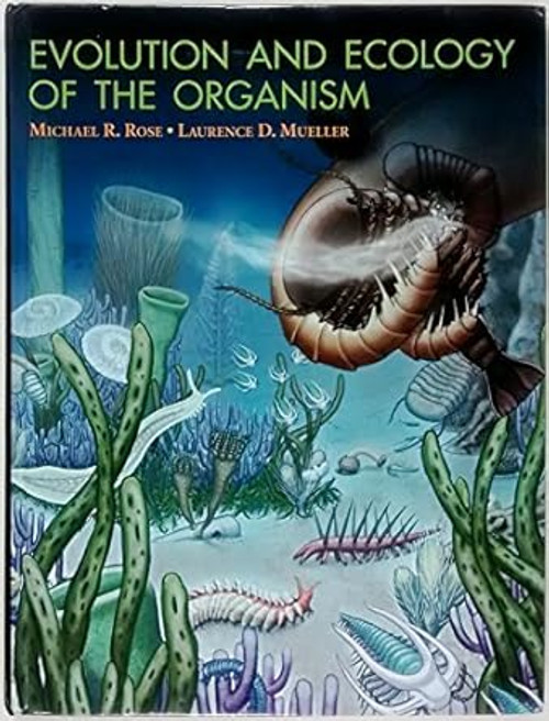 Evolution and Ecology of the Organism