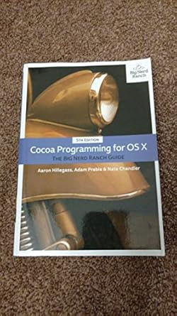 Cocoa Programming for OS X: The Big Nerd Ranch Guide