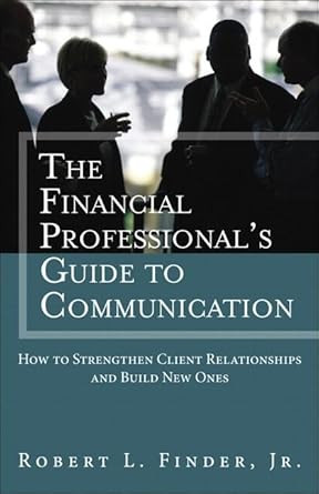 Financial Professional's Guide to Communication The