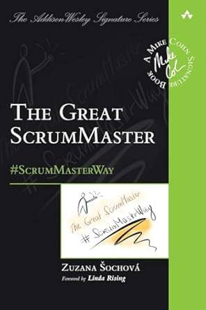 Great ScrumMaster The: #ScrumMasterWay