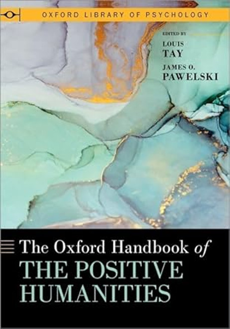 The Oxford Handbook of the Positive Humanities