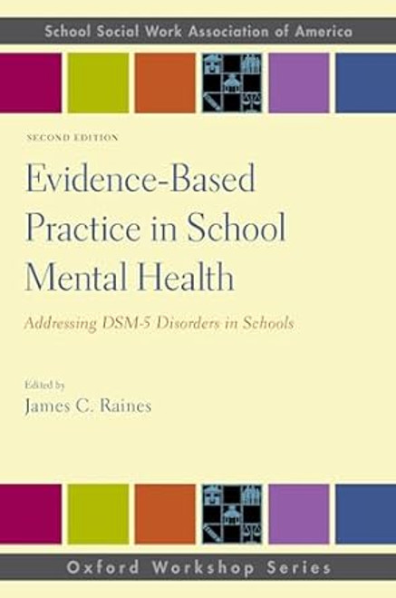 Evidence-Based Practice in School Mental Health