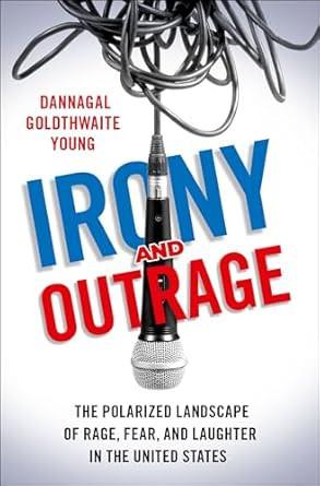 Irony and Outrage