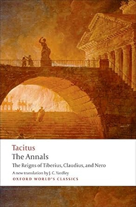 The Annals: The Reigns of Tiberius Claudius and Nero