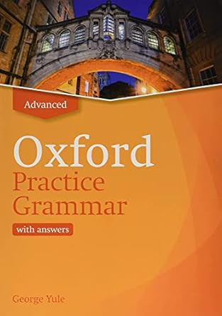 Oxford Practice Grammar Advance with Answers. Revised Edition