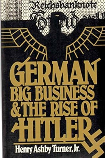 German Big Business and the Rise of Hitler