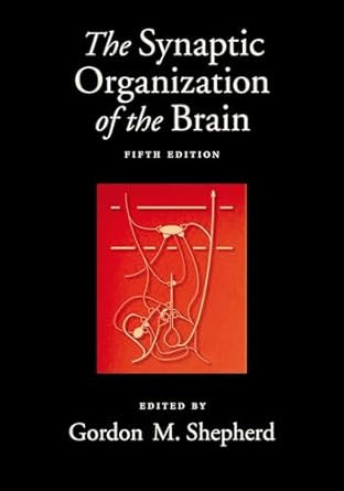 The Synaptic Organization of the Brain