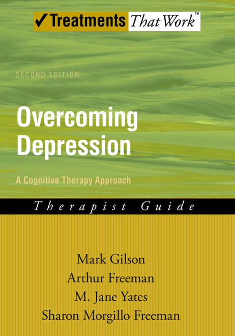 Overcoming Depression: A Cognitive Therapy Approach Therapist Guide