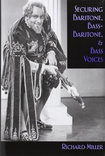 Securing Baritone Bass-Baritone and Bass Voices