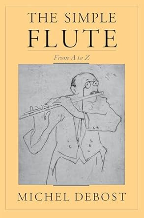 The Simple Flute: From A to Z