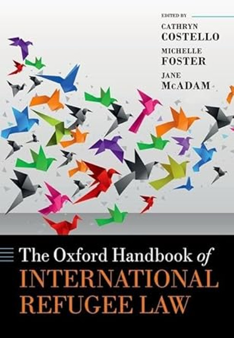 The Oxford Handbook of International Refugee Law
