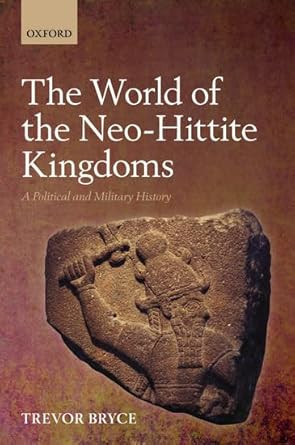 The World of Neo-Hittite Kingdoms