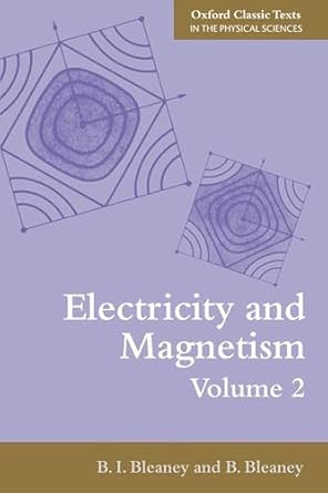 Electricity and Magnetism Volume 2: Third Edition