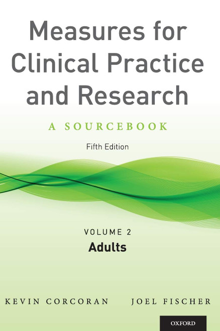 Measures for Clinical Practice and Research Volume 2: Adults