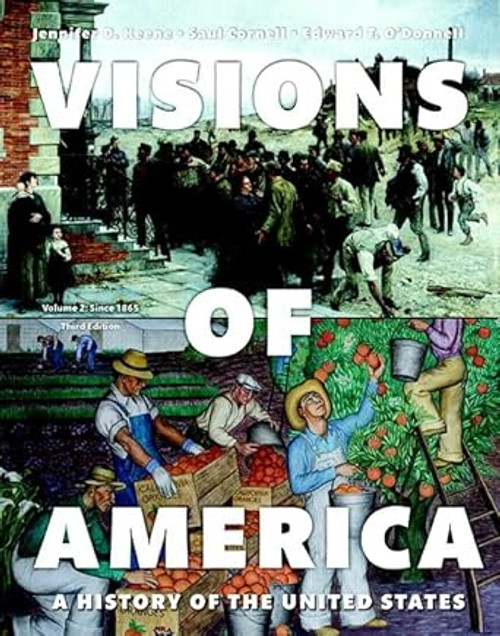 Visions of America: A History of the United States Volume Two