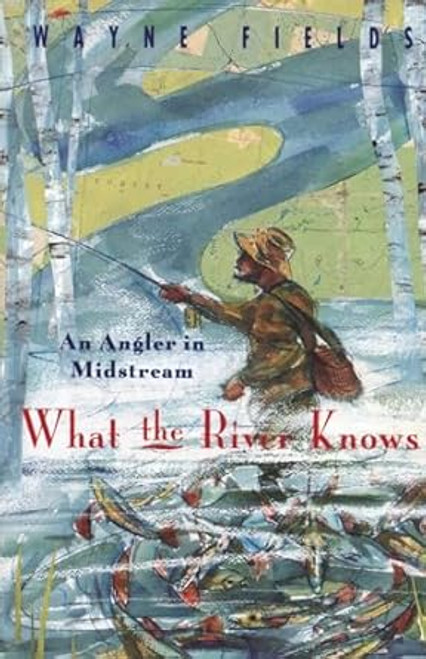 What the River Knows