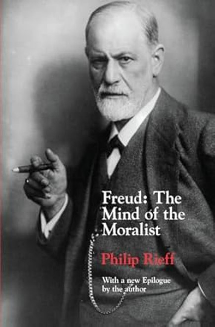 Freud: The Mind of the Moralist