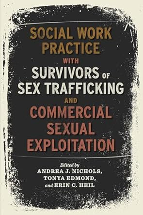 Social Work Practice with Survivors of Sex Trafficking and