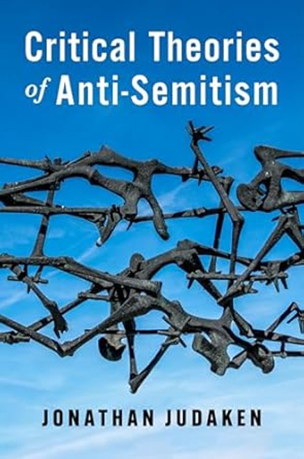Critical Theories of Anti-Semitism