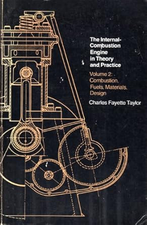 The Internal-Combustion Engine in Theory and Practice Vol. 2