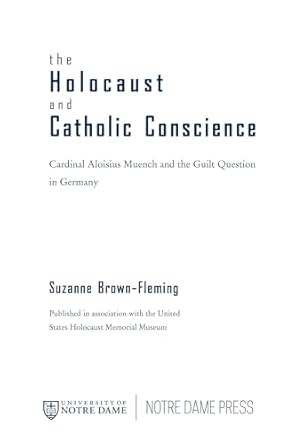 Holocaust and Catholic Conscience The