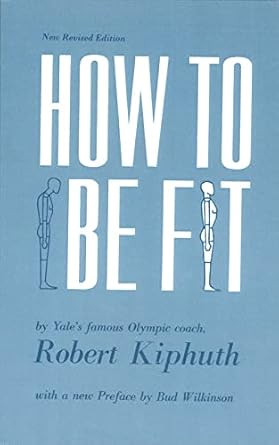 How To Be Fit: New Revised Edition