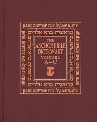 The Anchor Bible Dictionary Vol. 1: A-C