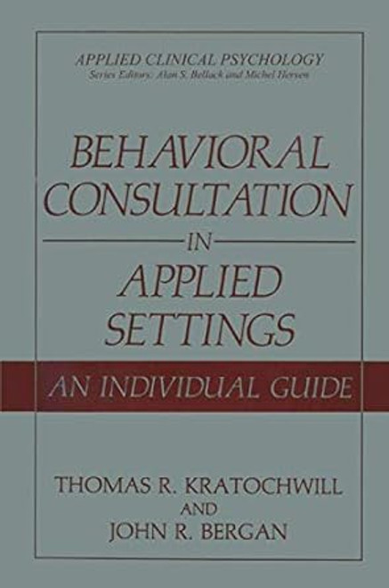 Behavioral Consultation in Applied Settings