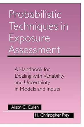 Probabilistic Techniques in Exposure Assessment