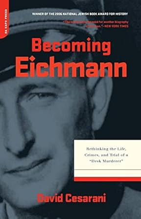 Becoming Eichmann